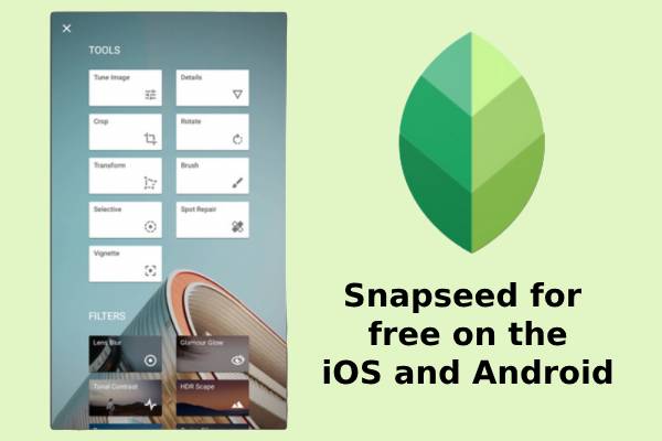snapseed for ios and Android